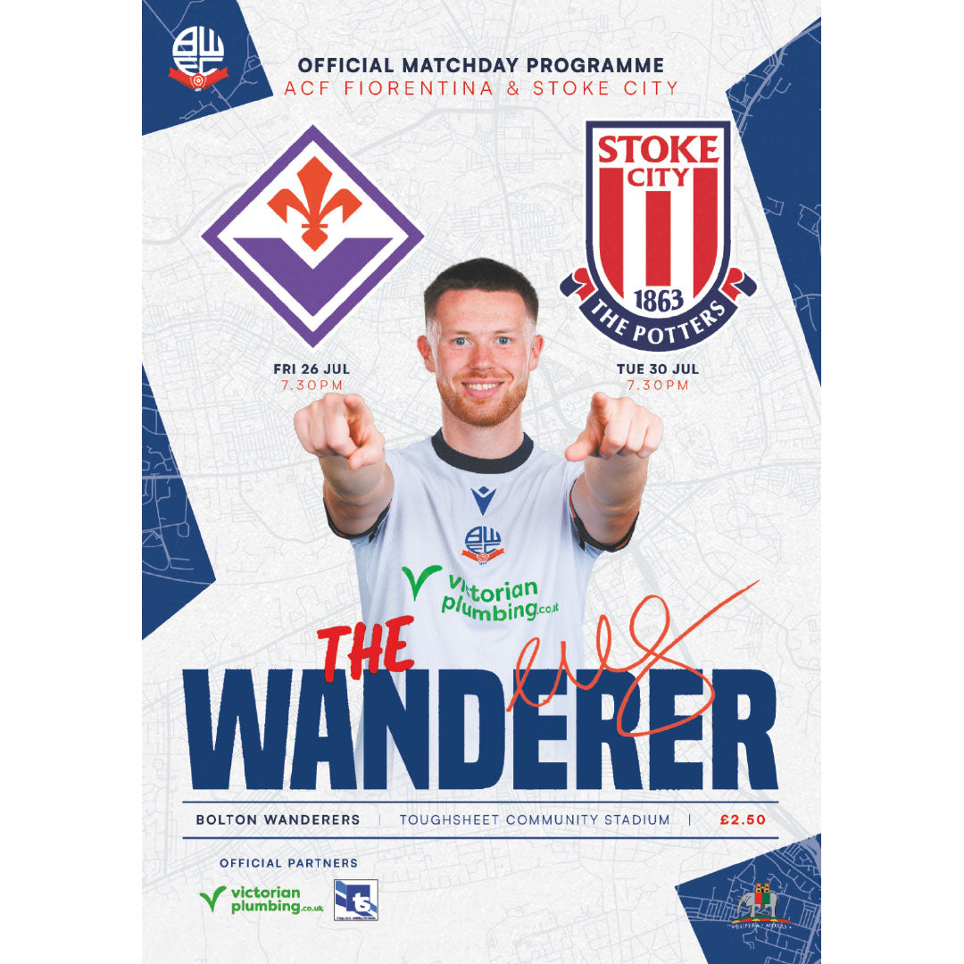 Bolton Wanderers v Fiorentina /Stoke City (pre-season)