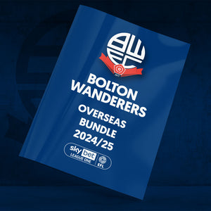 Bolton Wanderers Overseas Bundle 2024-25