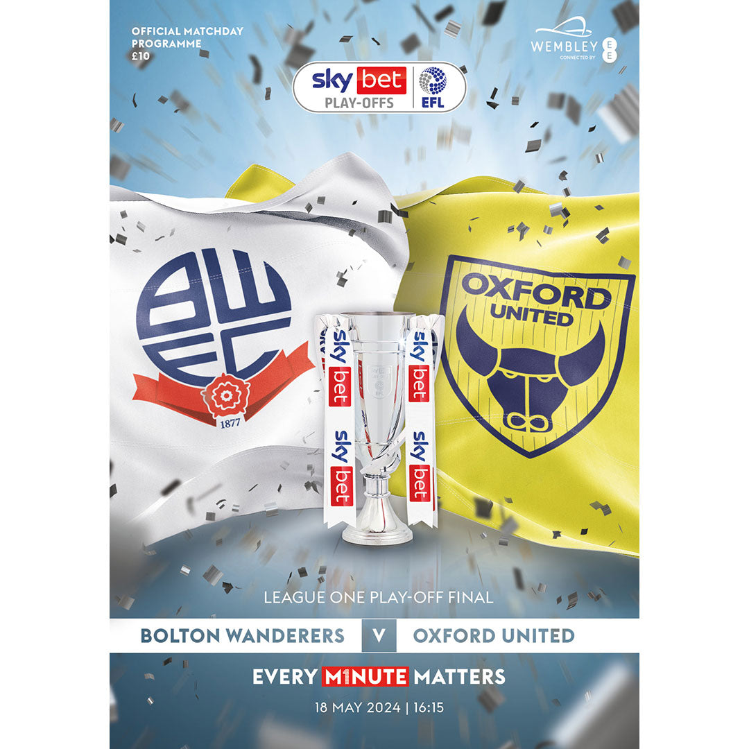Bolton Wanderers v Oxford United (League One Play-Off Final 2024) football programmes