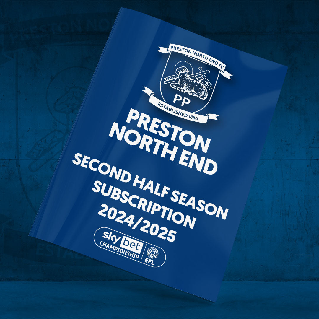 Preston North End Second Half Season Subscription 2024-25 football programmes