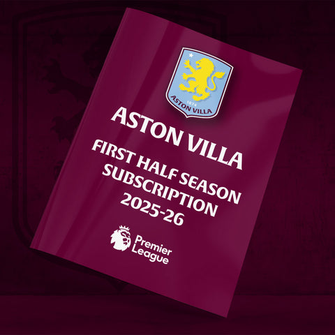 Aston Villa Half Season Subscription 2025-26 football programmes